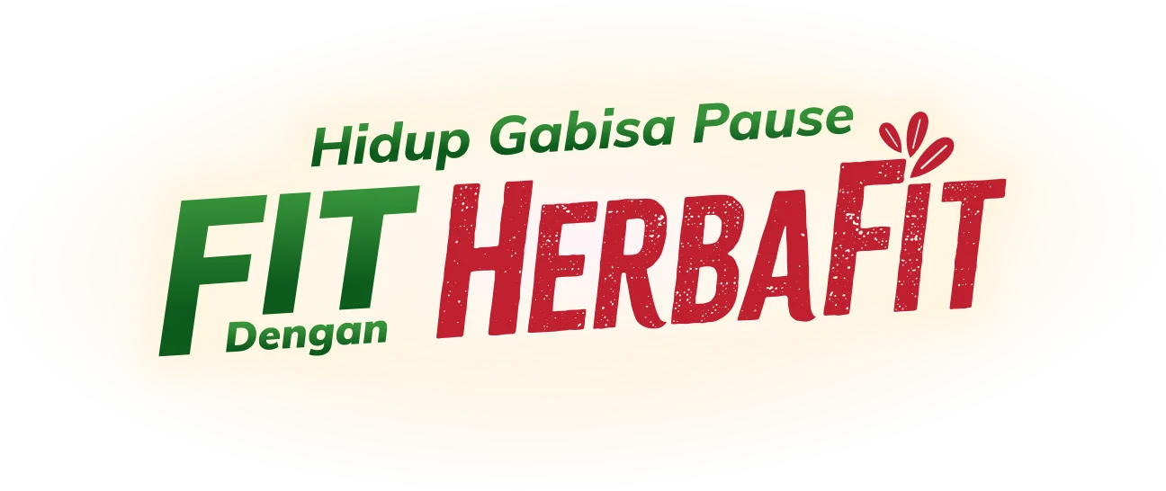 Hidup Gabisa Pause FIT Dengan HERBAFIT